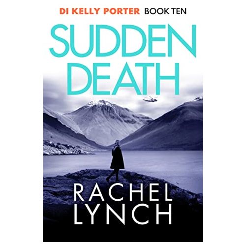 ["Air Sports", "Aviation References", "Crime & mystery", "Crime and mystery", "crime mystery books", "crime mystery fiction", "crime mystery graphic novels", "Criminal investigation & detection", "Detective Kelly Porter", "Detective Kelly Porter book 10", "Detective Kelly Porter Rachel Lynch", "Detective Kelly Porter Series", "DI Kelly Porter", "murder mystery", "murder mystery series", "mystery", "mystery books", "mystery fiction", "mystery series", "mystery series books", "Police & security services", "Police law & police procedures", "Rachel Lynch", "Rachel Lynch book", "Rachel Lynch books", "rachel lynch kelly porter books 10", "Sudden Death", "Thriller & Mystery Adventures"]