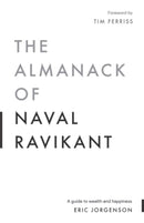 Eric Jorgenson Collection 2 Books Set (The Almanack of Naval Ravikant, The Anthology of Balaji)