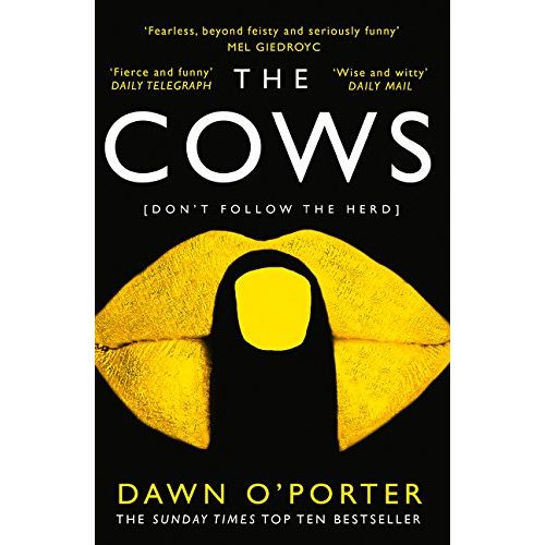 The Cows by Dawn O'Porter