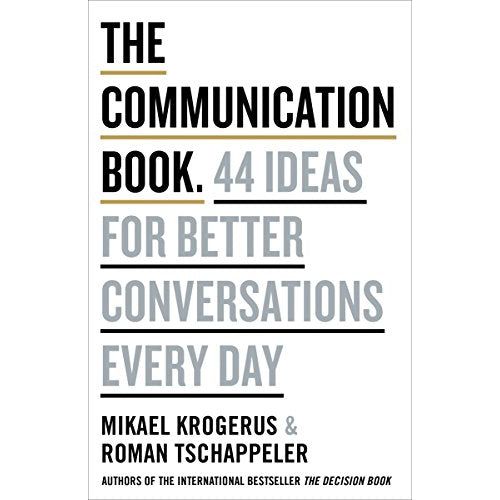 ["9780241982280", "better conversations", "business", "Business and Computing", "Business books", "Business communication skills", "business leadership skills", "business life", "business life books", "business motivation skills", "conversations", "Ideas for Better Conversations", "Leadership", "leadership books", "Mikael Krogerus", "motivational self help", "non fiction", "Non Fiction Book", "non fiction books", "non fiction text", "Practical & Motivational Self Help", "practical self help", "Roman Tschäppeler", "Self Help", "self help books", "talking", "The Communication Book"]