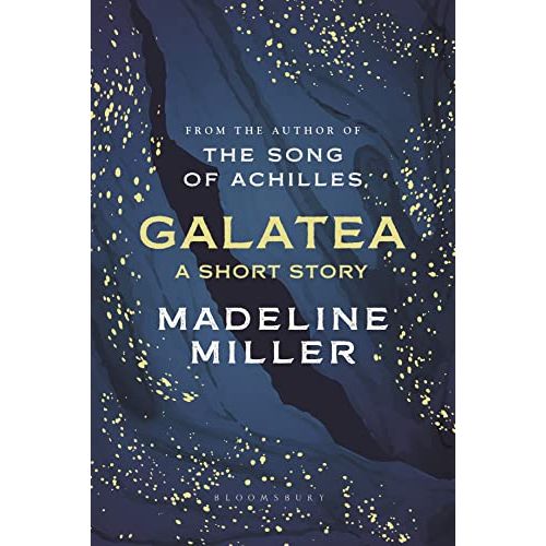 Galatea: The instant Sunday Times bestseller by Madeline Miller