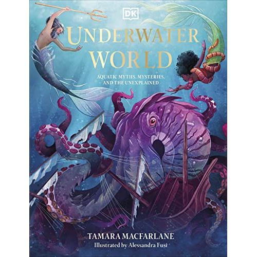 ["9780241559215", "aquatic creatures", "Aquatic Myths", "Dragon World", "Mysteries and the Unexplained (Mythical Worlds)", "Mythical Worlds", "Mythology", "mythology ocean", "Ocean", "oceans", "Underwater World", "Underwater World: Aquatic Myths", "Wildlife", "young readers"]