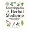 Encyclopedia of Herbal Medicine New Edition: 560 Herbs and Remedies for Common Ailments