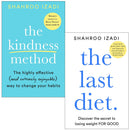 Shahroo Izadi 2 Books Collection Set The Kindness Method, The Last Diet