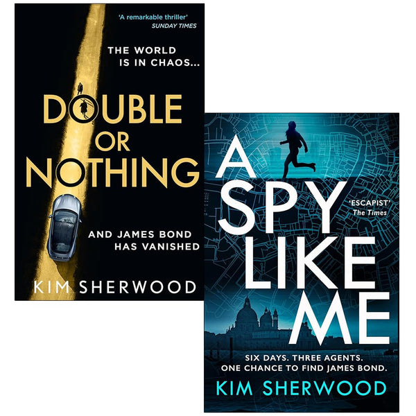 Kim Sherwood Double O Series 2 Books Collection Set (Double or Nothing & A Spy Like Me)