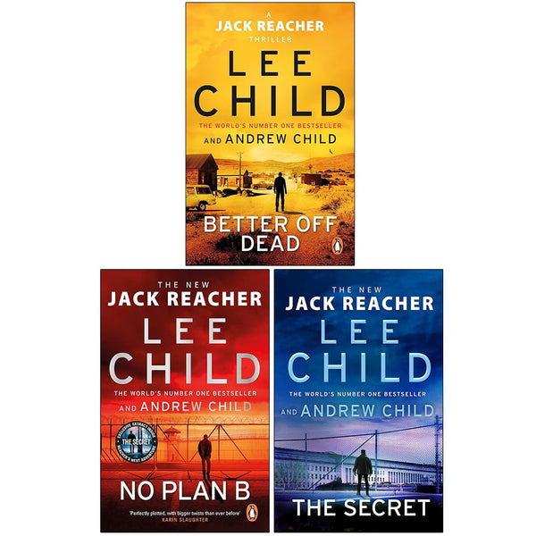 Jack Reacher Series (26-28) Collection 3 Books Set By Lee Child (Better Off Dead, No Plan B, The Secret)