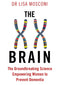 ["9780241381779", "9781838957490", "9781911630319", "9789124314637", "Brain Food", "Brain Food  How to Eat Smart and Sharpen Your Mind", "Childbirth", "Dementia", "dementia books", "Dietetics & nutrition", "Food Science Books", "Health & wholefood cookery", "Health and Fitness", "Industrial Chemistry & Manufacturing Technologies", "Lisa Mosconi", "Lisa Mosconi book", "Lisa Mosconi books", "Lisa Mosconi books collection", "Lisa Mosconi collection. Lisa Mosconi books set", "menopause", "menopause books", "neurology", "perimenopause", "Perimenopause Power", "Pregnancy", "Pregnancy & Childbirth", "The Menopause Brain", "The Menopause Brain The New Science Empowering Women to Navigate Midlife", "The XX Brain", "The XX Brain The Groundbreaking Science Empowering Women To Prevent Dementia"]