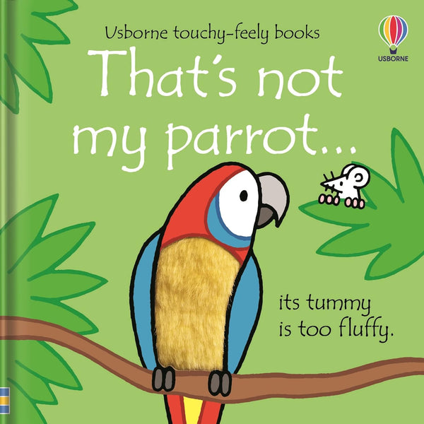 Usborne That's not my parrot (Touchy-Feely Board Books) by Fiona Watt