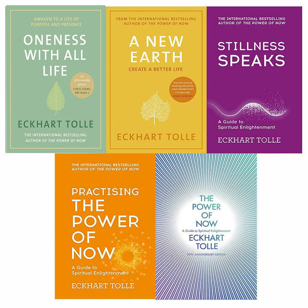 Eckhart Tolle The Power Of Now Collection 5 Books Set (The Power of Now, Practising the Power of Now, Stillness Speaks, A New Earth, [Hardcover] Oneness With All Life)