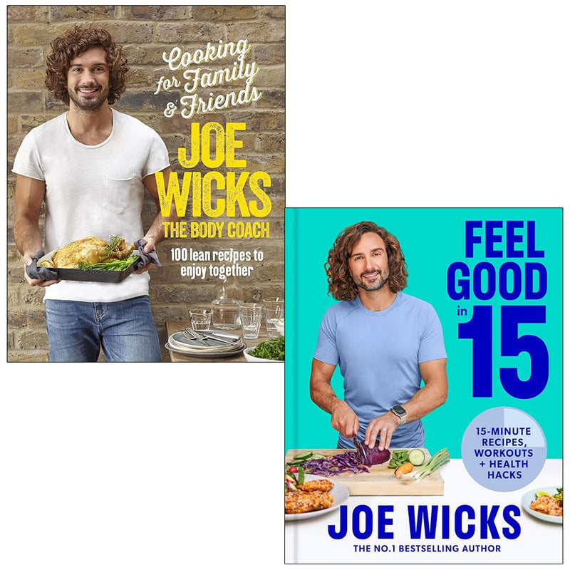 Cooking for Family and Friends and Feel Good in 15 By Joe Wicks 2 Book