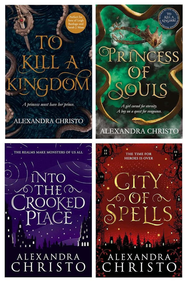 Into the Crooked Place & Hundred Kingdoms Series 4 Books Collection Set (Into The Crooked Place, City of Spells, To Kill a Kingdom & Princess of Souls)