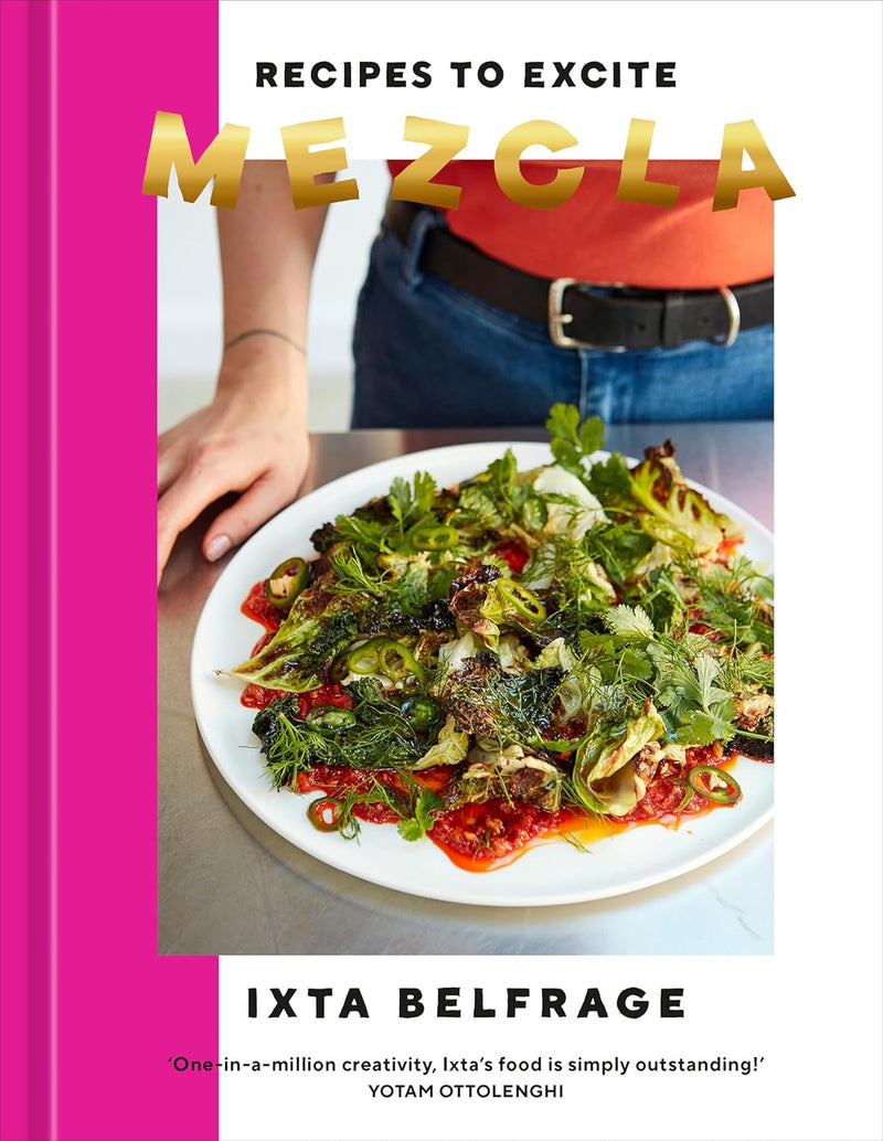 ["9781984860828", "Bestselling Cooking book", "Cooking", "cooking book", "Cooking Books", "cooking recipe", "cooking recipe books", "cooking recipes", "delicious recipes", "easy cooking recipe", "Healthy Recipes", "Ixta Belfrage", "Ixta Belfrage books", "Ixta Belfrage collection", "Ixta Belfrage mezcla", "Ixta Belfrage series", "Ixta Belfrage set", "MEZCLA", "MEZCLA cookbook", "ottolenghi", "recipe books", "Recipes", "recipes to excite"]