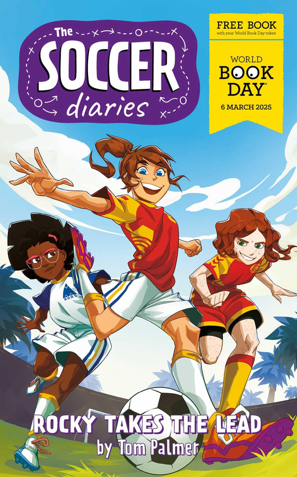 The Soccer Diaries - Rocky Takes the Lead: World Book Day 2025 by Tom Palmer