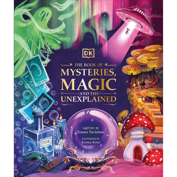 The Book of Mysteries, Magic, and the Unexplained (Mysteries, Magic and Myth) by by Tamara Macfarlane