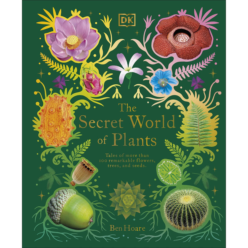 ["9780241563526", "and Seeds", "Ben Hoare", "Books on Flowers & Plants", "books on the Environment & Ecology", "Children's Books on Flowers & Plants", "Children's Books on the Environment & Ecology", "DK Treasures", "kingdom of plants", "Natural history", "photosynthesis", "Scientific History & Philosophy References", "seagrass", "Secret World of Plants", "The Secret World of Plants: Tales of More Than 100 Remarkable Flowers"]