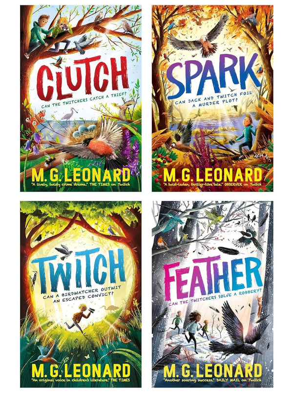 The Twitchers Series 4 Books Collection Set (Twitch, Spark, Clutch & Feather) by M G Leonard