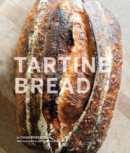 ["9780811870412", ": (Artisan Bread Cookbook", "Baking", "baking bible", "Baking Books", "baking cook book", "Baking Cook Books", "baking cookbook", "baking guide book", "Baking recipe", "Baking Recipe Books", "baking recipe cook book", "Best Bread Recipes", "Bread Baking", "bread baking bible", "bread baking guidebook", "bread recipe book", "Bread Recipe Books", "bread recipe cookbook", "breadloaf cookbook", "breadloaf recipe book", "Cakes", "Chad Robertson", "Elizabeth Prueitt", "Home & Garden", "Home & Garden Books", "Home and Garden", "icing & sugarcraft", "restaurant cookbooks", "restaurants cookbook", "Sourdough Book)", "Tartine Bread"]