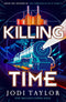 Jodi Taylor Time Police Series 5 Books Set (Saving Time, About Time, Doing Time, Hard Time, Killing Time [Hardcover])