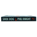 Shoe Dog: A Memoir by the Creator of NIKE by Phil Knight