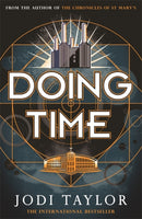 Jodi Taylor Time Police Series 3 Books Set (Saving Time, About Time, Doing Time)