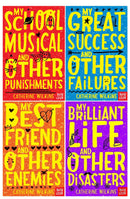 Catherine Wilkins Series 4 Books Collection Set (My Best Friend and Other Enemies,My Brilliant Life and Other Disasters,My School Musical and Other Punishments & My Great Success and Other Failure)