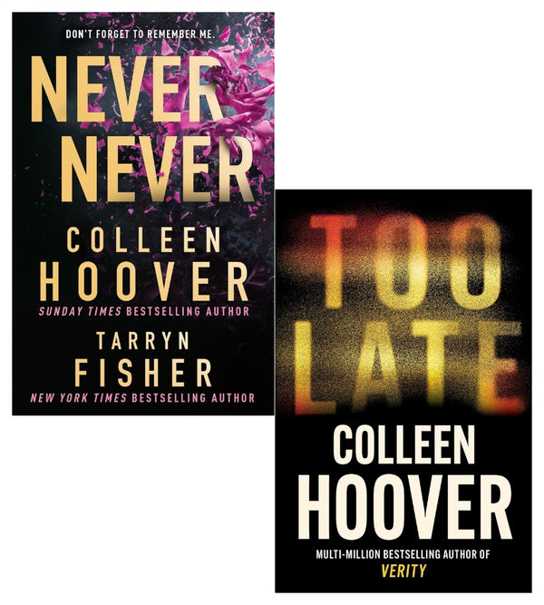 Colleen Hoover Collection 2 Books Set (Too Late, Never Never)