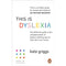 ["9781529149265", "books on dyslexia", "Dyslexia", "dyslexia book", "dyslexia books", "Dyslexic", "guide for dyslexia", "Guide for Teens with Dyslexia", "guide to dyslexia books", "Kate Griggs", "Parent's Guide to Dyslexia", "Parent's Guide to Supporting Your Child", "Parenting Hyperactive Children & Children with Disabilities", "parents guide to dyslexia books", "Self-Help Guide for Teens with Dyslexia", "This is Dyslexia", "This is Dyslexia : The definitive guide to the untapped power of dyslexic thinking and its vital role in our future"]