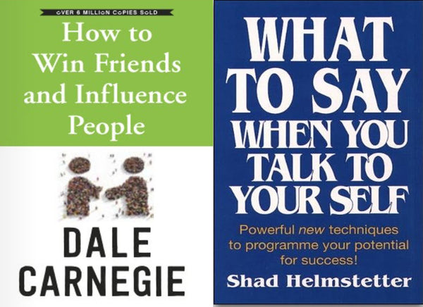 How to Win Friends and Influence People By Dale Carnegie & What to Say When You Talk to Your Self By Shad Helmstetter 2 Books Collection Set