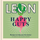 Happy Leons: Leon Happy Guts: Recipes to help you live better by Rebecca Seal & John Vincent