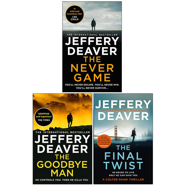 Jeffery Deaver Colter Shaw Series 3 Books Collection Set (The Never Game, The Goodbye Man, The Final Twist)