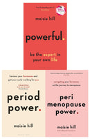 Maisie Hill 3 Books Collection Set (Powerful, Period Power, Perimenopause Power)