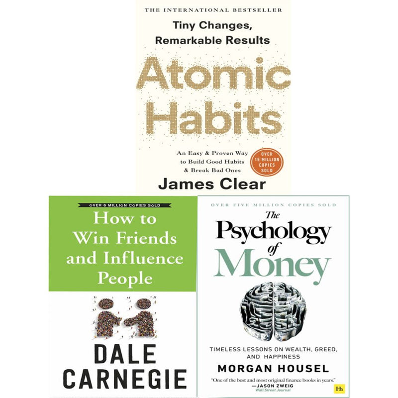 ["9780678463574", "9780857197689", "9781409005216", "9781847941831", "and happiness", "Atomic Habits", "bestselling", "bestselling author", "Bestselling Author Book", "bestselling author books", "bestselling authors", "bestselling book", "bestselling books", "bestselling children books", "Bestselling Collection Book", "bestselling series", "Bestselling series book", "bestselling single book", "bestselling single books", "Business & management", "Business Careers Books", "greed", "How to Win Friends and Influence People", "James Clear", "Literature & Fiction Books", "New York Times bestselling", "Occupational & Industrial Psychology", "Partnership & Relationships", "Psychology", "Psychology & Psychiatry", "Self-help & personal development", "Sunday Times bestselling", "sunday times bestselling author", "Sunday Times bestselling Book", "sunday times bestselling books", "The Psychology of Money Timeless lessons on wealth"]