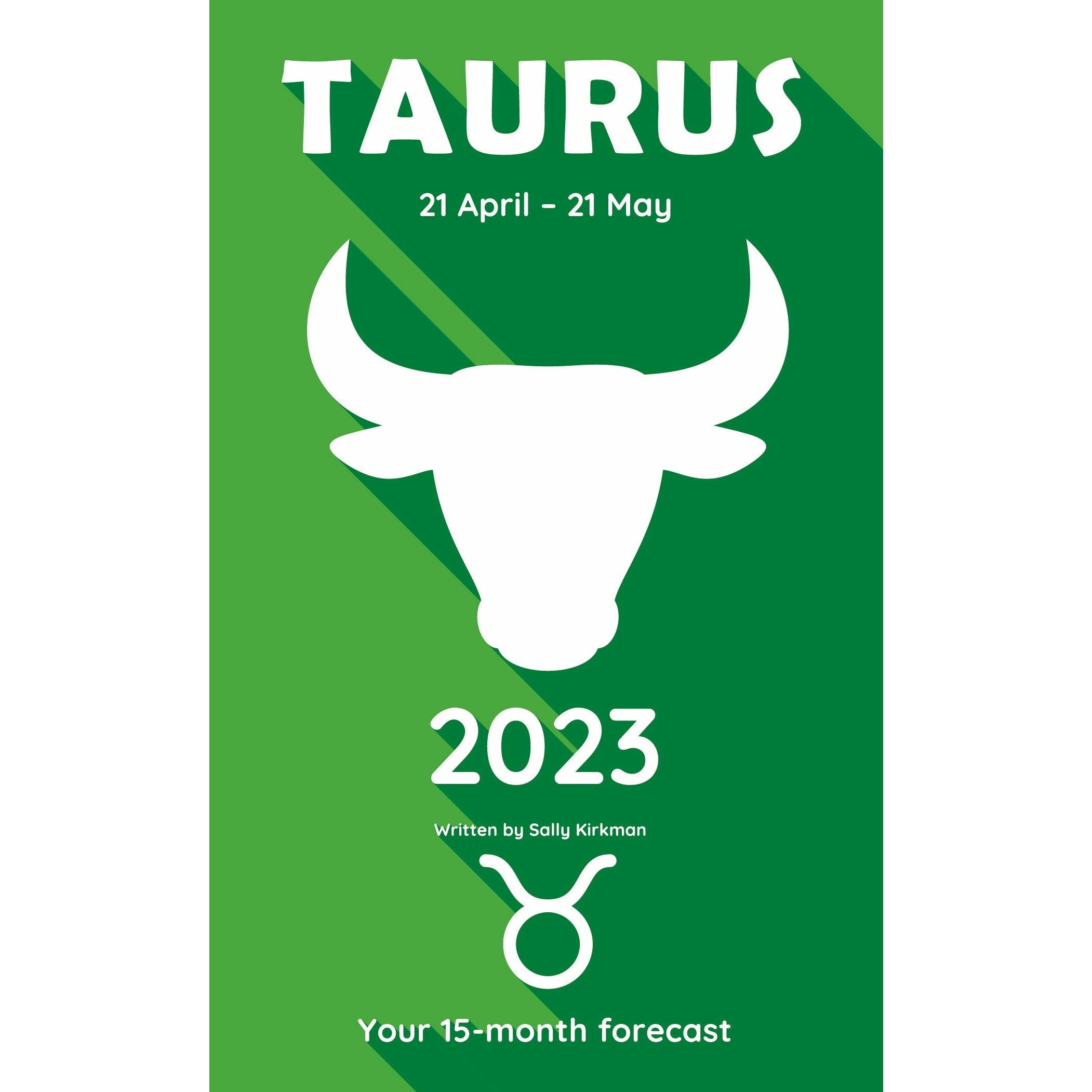 Your Horoscope 2023 Book Taurus 15 Month Forecast Zodiac Sign Future