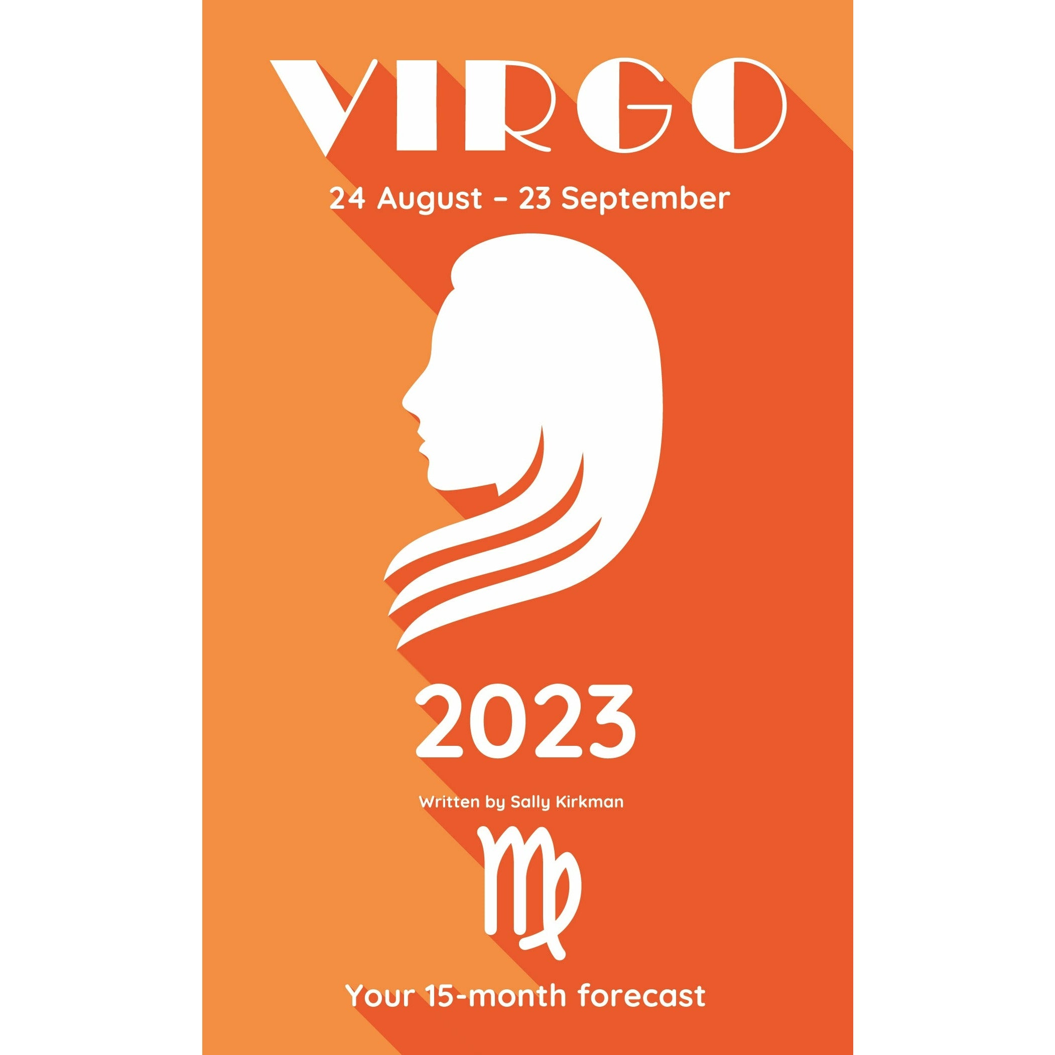 Your Horoscope 2023 Book Virgo 15 Month Forecast Zodiac Sign Future Reading