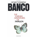 Banco the Further Adventures of Papillon &amp; Papillon By Henri Charriere 2 Books Collection Set