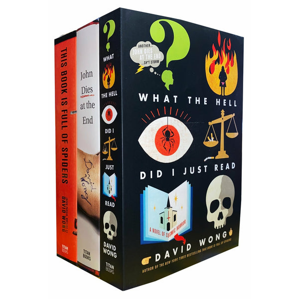 David Wong John Dies at the End 3 Books Collection Set (What the Hell Did I Just Read, This Book Is Full Of Spiders, John Dies at the End)