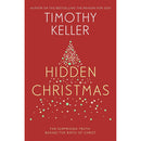 Hidden Christmas: The Surprising Truth behind the Birth of Christ by Timothy Keller