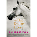 One Dollar Horse Series 2 Books Collection Set By Lauren St John (The One Dollar Horse, Race the Wind)