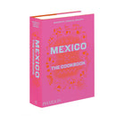 Mexico The Cookbook