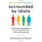 ["3 book collection set by Thomas Erikson", "bestselling books", "bestselling single books", "business leadership skills", "business motivation skills", "motivational self help", "self development books", "self help", "self help books", "sunday times", "surrounded by bad bosses and lazy employees", "surrounded by idiots", "surrounded by psychopaths", "surrounded by psychopaths thomas erikson", "swedish behavioural", "thomas erikson", "Thomas Erikson 3 book set", "thomas erikson book collection", "thomas erikson book collection set", "thomas erikson book set", "thomas erikson books", "thomas erikson surrounded by psychopaths"]